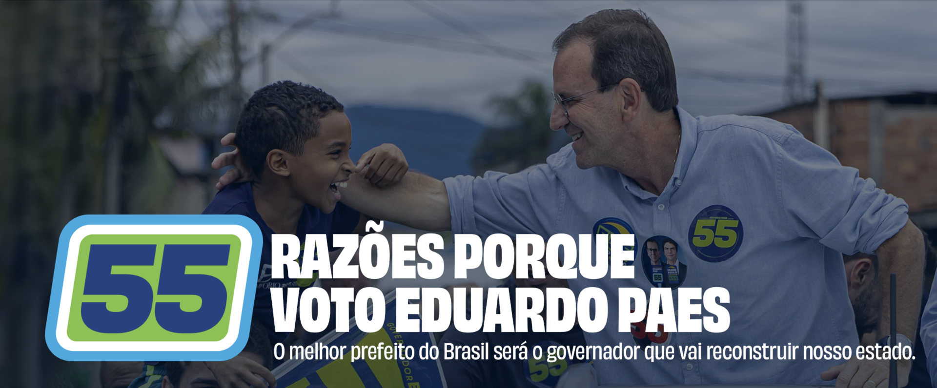 55 coisas que Eduardo Paes fez na Prefeitura do Rio. 55 coisas que ele vai fazer pelo Estado.